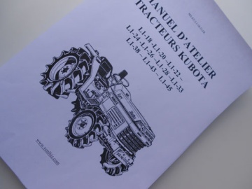 Manuel Atelier Kubota en français - Kubota : L1, L1-18, L1-20, L1-22, L1-24, L1-28, L1-33
